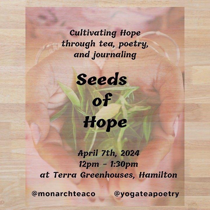 Seeds of Hope: Tea, Poetry and Journaling at Terra Greenhouse