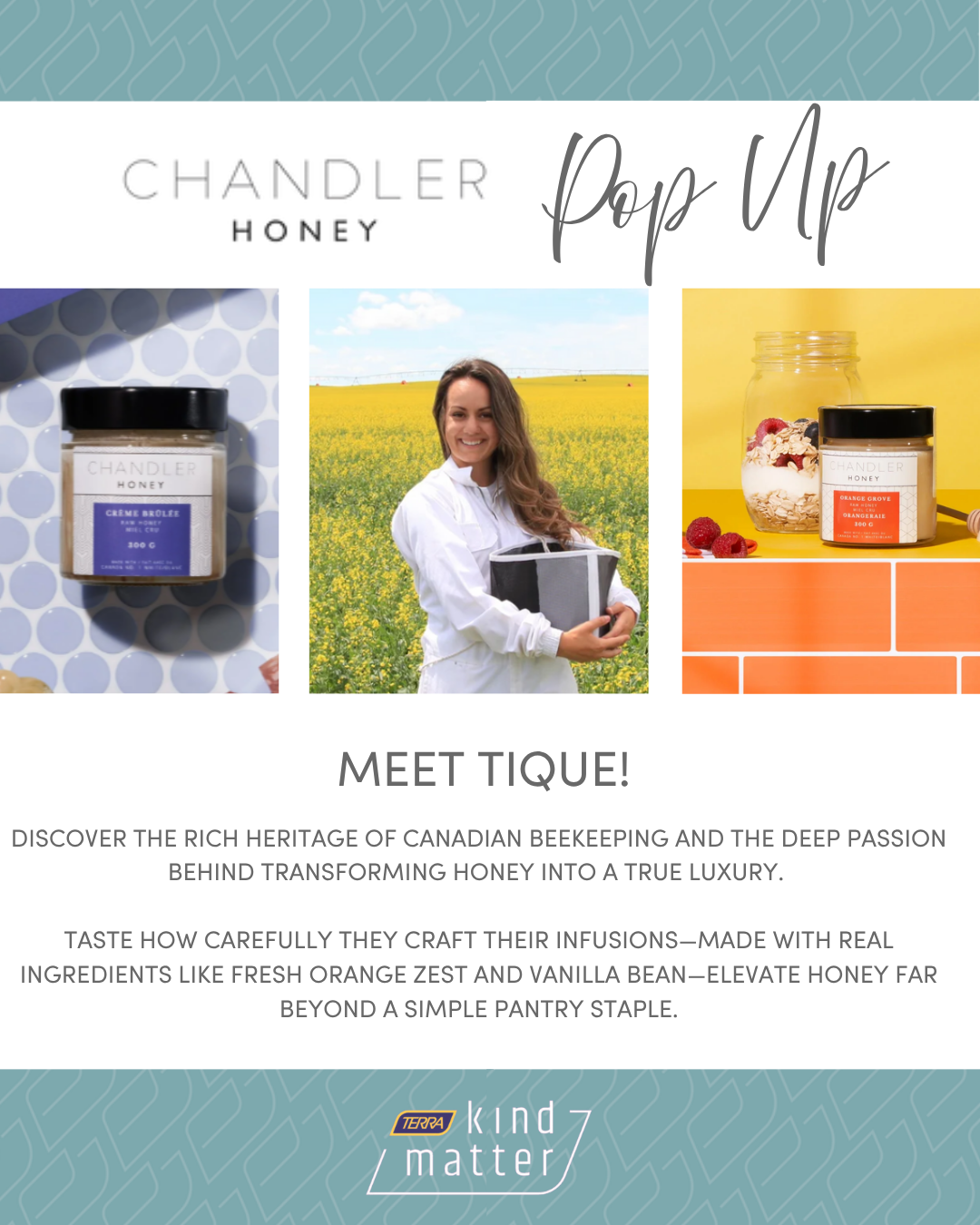 Chandler Honey Pop Up Kind Matter Heartland