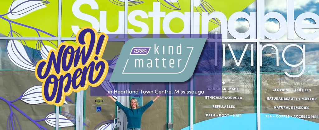 The NEW location of The Kind Matter Company in Heartland Town Centre, Mississauga, ON