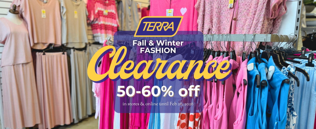 Women's fashions on clearance at TERRA Greenhouses