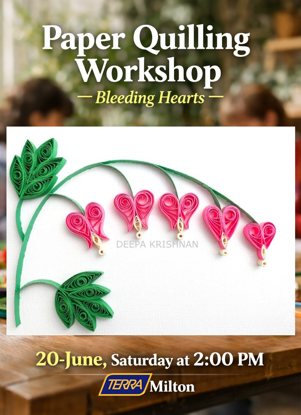 Paper Quilling Bleeding Hearts Workshop at TERRA Milton